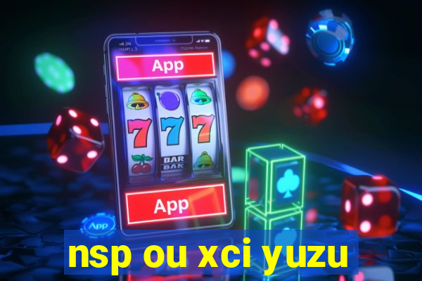 nsp ou xci yuzu